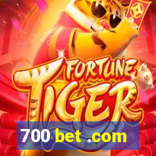 700 bet .com